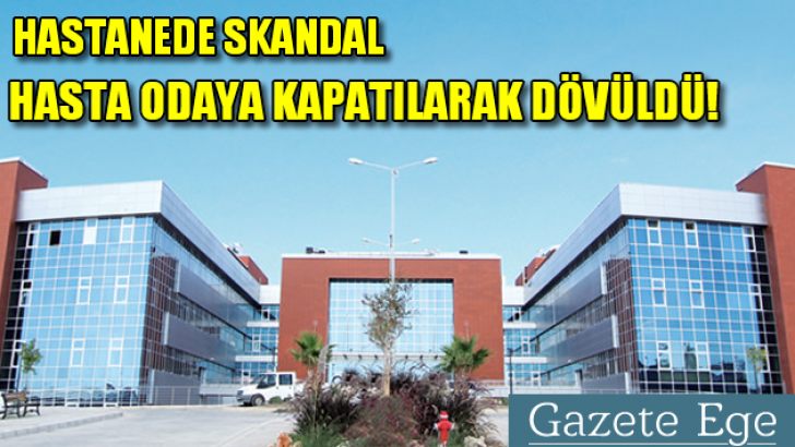 Çiğli Bölge Eğitim Hastanesinde Skandal!
