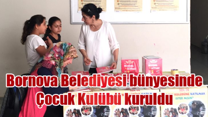Bornova Belediyesi bünyesinde Çocuk Kulübü kuruldu