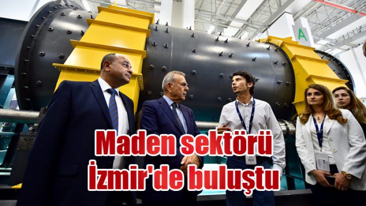 Maden sektörü İzmir’de buluştu