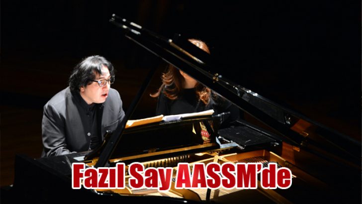 Fazıl Say AASSM’de