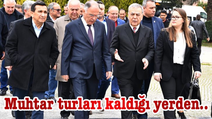 Muhtar turları kaldığı yerden..