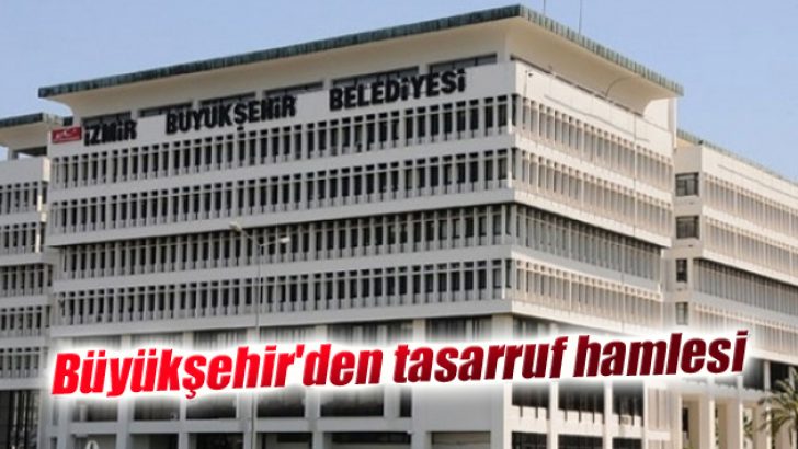 Büyükşehir’den tasarruf hamlesi