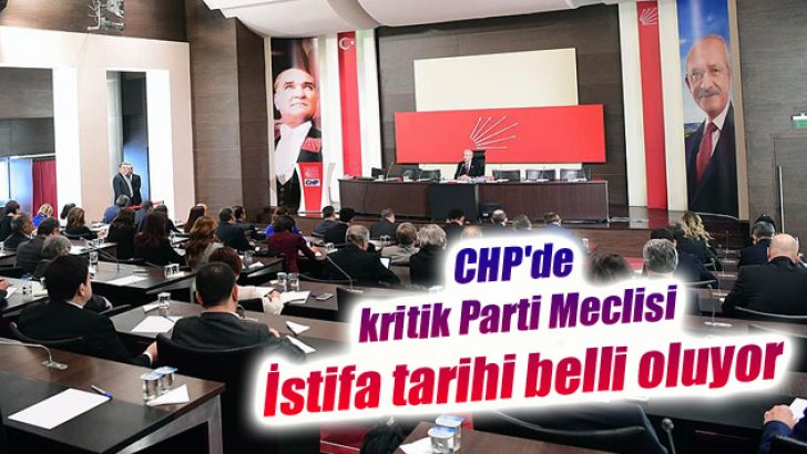 CHP’de kritik Parti Meclisi