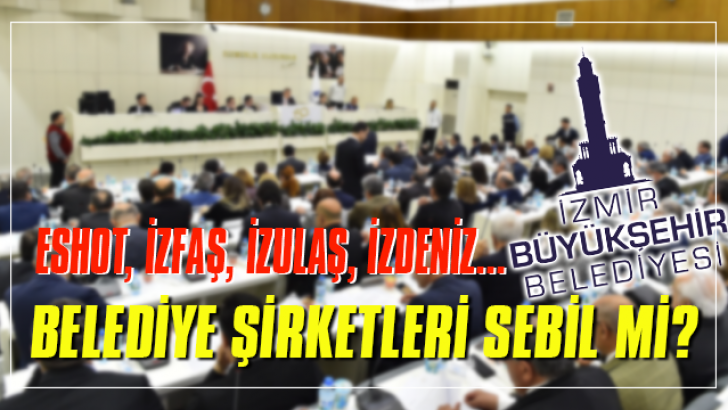 Belediye şirketleri sebil mi çalışıyor, bu zarar niye?
