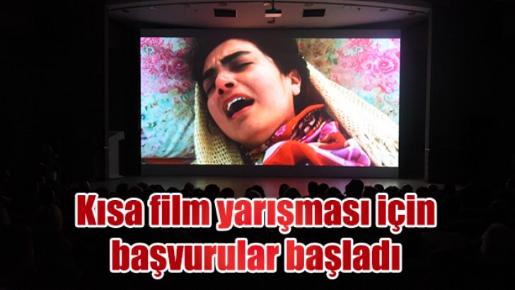 Kısa film yarışması için başvurular başladı