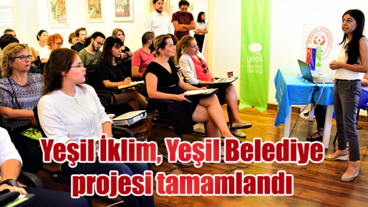 Yeşil İklim, Yeşil Belediye projesi tamamlandı