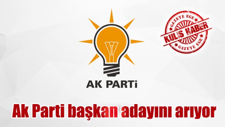 Ak Parti belediye başkanını arıyor