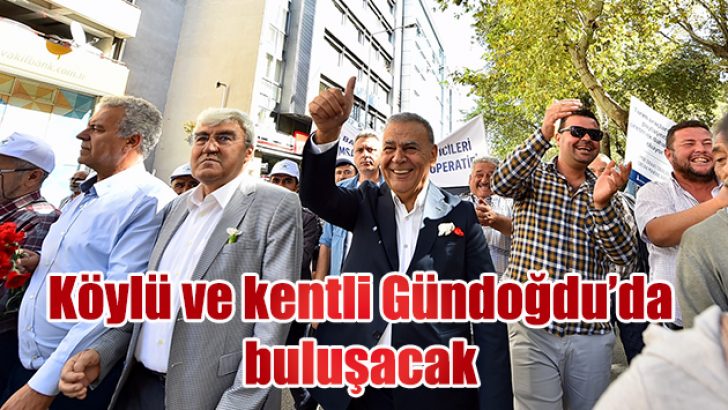 Köylü ve kentli Gündoğdu’da buluşacak
