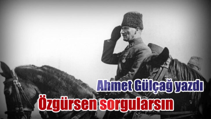 Özgürsen Sorgularsın.