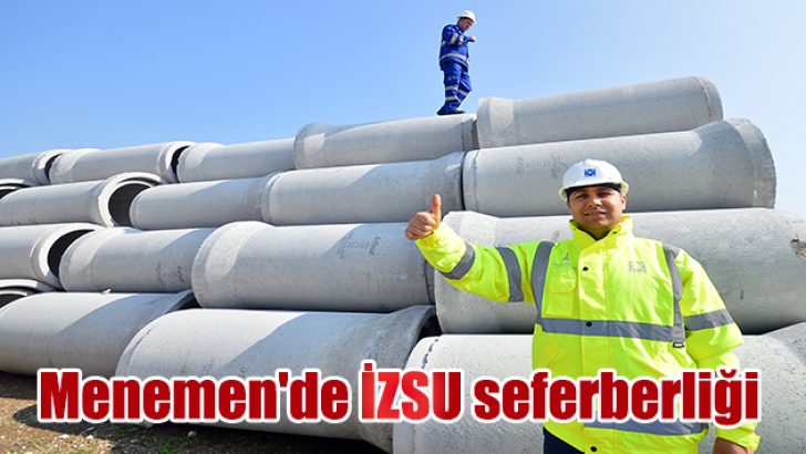 Menemen’de İZSU seferberliği