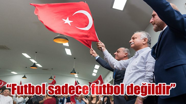 Bayraklı Belediye Başkanı Hasan Karabağ; “Futbol sadece futbol değildir”