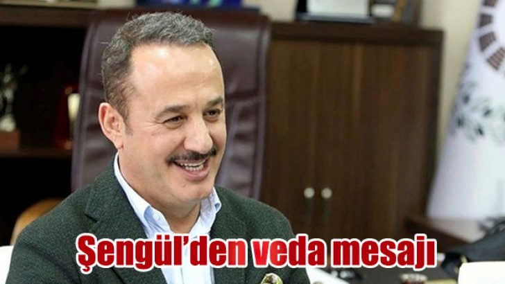 Şengül veda etti