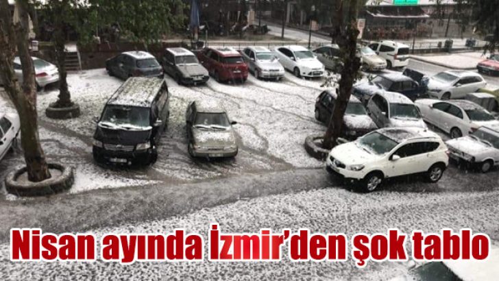 Tire’de kar gibi dolu yağışı