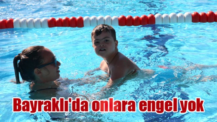 Bayraklı’da onlara engel yok