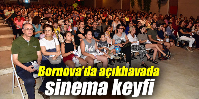 Bornova’da açıkhavada sinema keyfi