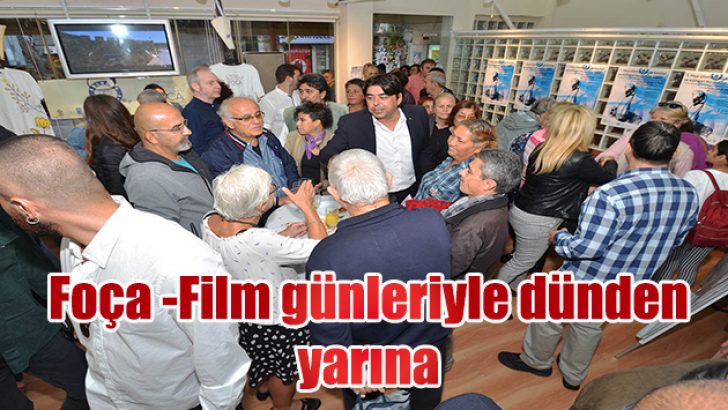 FOÇA FİLM GÜNLERİYLE ‘DÜNDEN – YARINA’